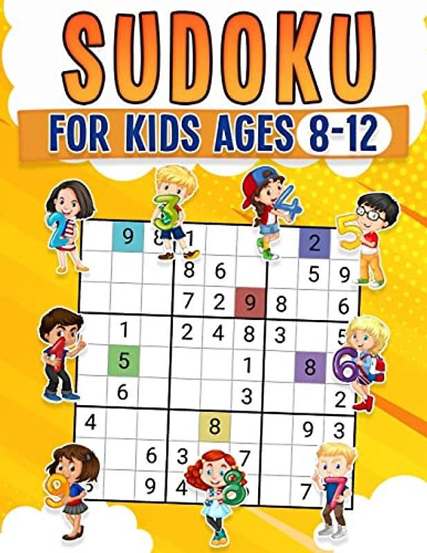 Sudoku for Kids Ages 8-12 | Childrens Activity Book With Over 340 Sudoku Puzzles | Grids Include 4x4, 6x6, and 9x9 | Easy, Medium, and Hard Skill Levels | Solutions Included