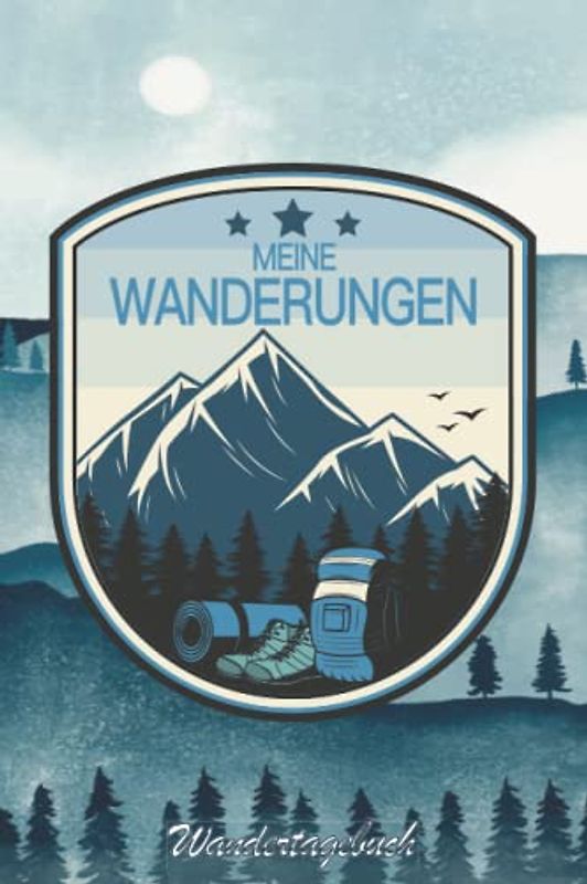 Wandertagebuch | Meine Wanderungen: Wanderlogbuch, Tourenbuch bzw. Gipfelbuch zum Eintragen von 45 Wanderungen