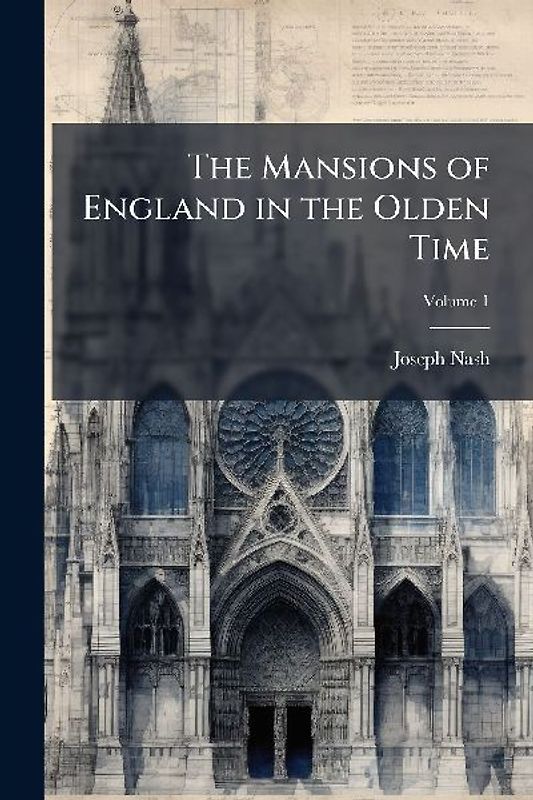 The Mansions of England in the Olden Time