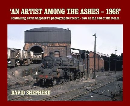 An Artist Among the Ashes - Shephard, David