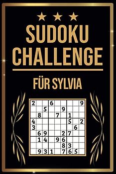 SUDOKU Challenge für Sylvia: Sudoku Buch I 300 Rätsel inkl. Anleitungen & Lösungen I Leicht bis Schwer I A5 I Tolles Geschenk für Sylvia