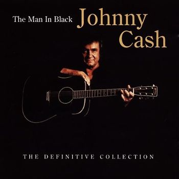 Johnny Cash - The Man in Black (The Definitive Collection)
