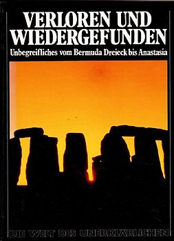 Verloren und wiedergefunden: Unbegreifliches vom Bermuda Dreieck bis Anastasia - Prof. Dr. Hans Biedermann