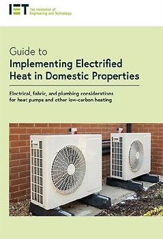 Guide to Implementing Electrified Heat in Domestic Properties