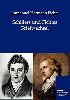 Schillers und Fichtes Briefwechsel