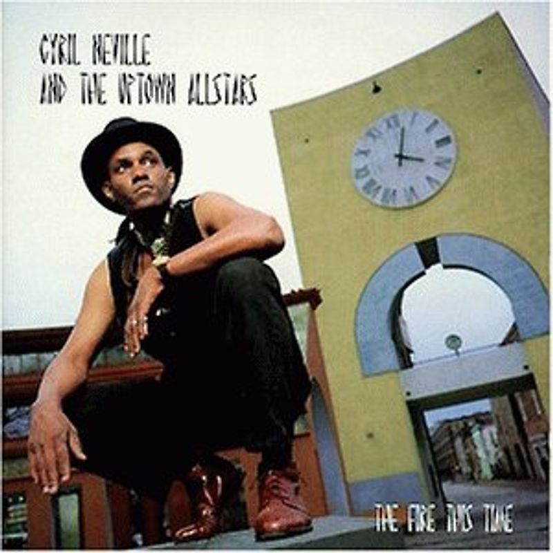 Cyril & the Uptown Allstars Neville - The Fire This Time