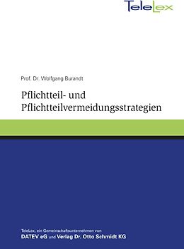 Pflichtteil- und Pflichtteilvermeidungsstrategien