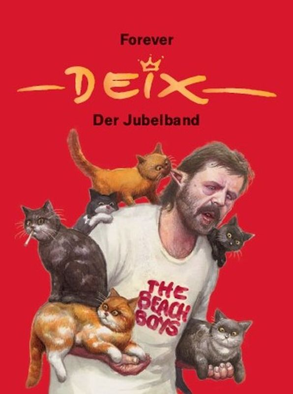 Forever Deix - der Jubelband