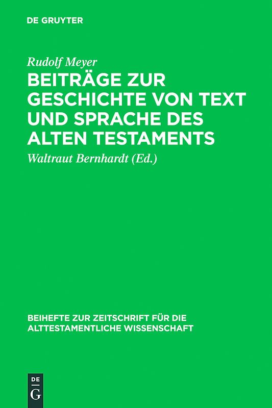 Beiträge zur Geschichte von Text und Sprache des Alten Testaments