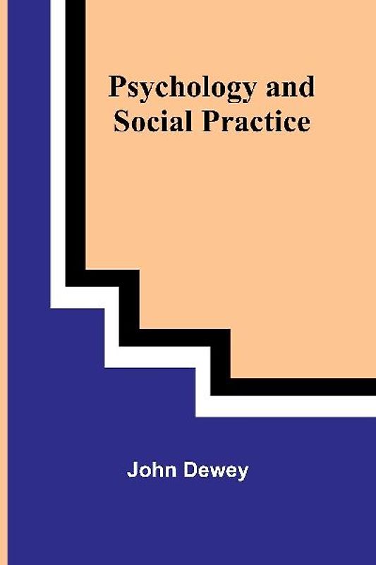 Psychology and Social Practice