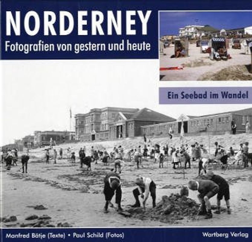 Norderney - Fotografien von gestern und heute