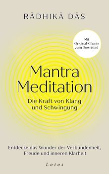 Mantra Meditation – Die Kraft von Klang und Schwingung