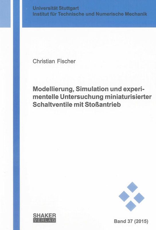 Modellierung, Simulation und experimentelle Untersuchung miniaturisierter Schaltventile mit Stoßantrieb