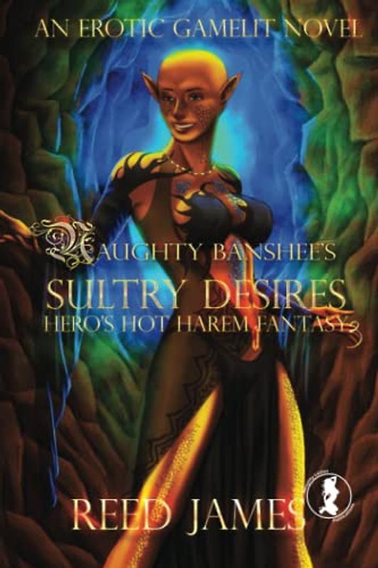 Naughty Banshees' Sultry Desires (Hero's Hot Harem Fantasy Book 3): An Erotic Gamelit Novel