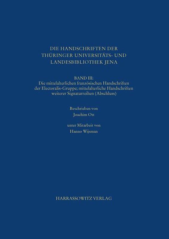 Die Handschriften der Thüringer Universitäts- und Landesbibliothek Jena. Band III
