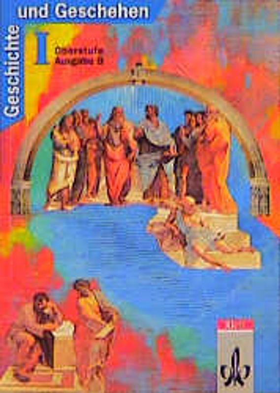 Geschichte und Geschehen - Sekundarstufe II / Ausgabe B