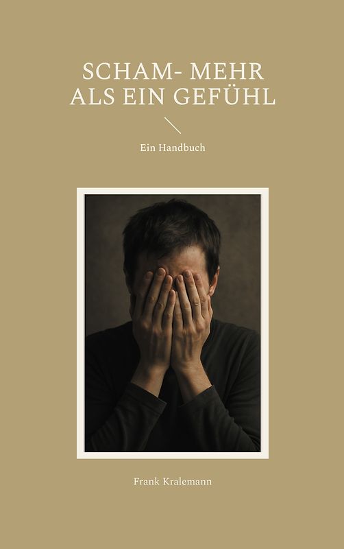Scham- mehr als ein Gefühl