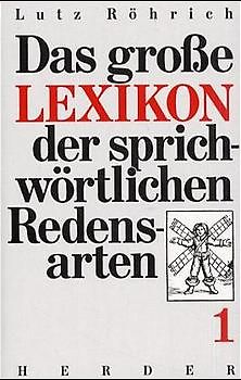 Das grosse Lexikon der sprichwörtlichen Redensarten. Pflichtfortsetzung