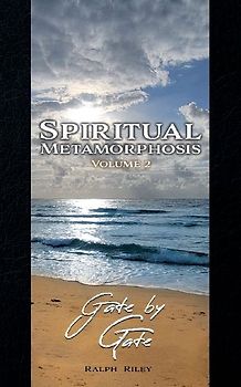 Spiritual Metamorphosis Volume 2