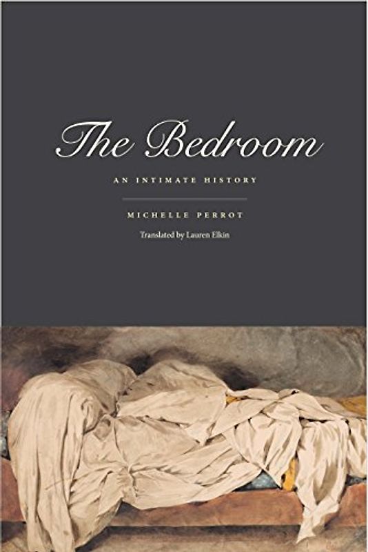 The Bedroom: An Intimate History