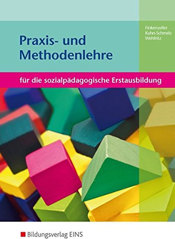 Praxis- und Methodenlehre. für die sozialpädagogische Erstausbildung / für die sozialpädagogische Erstausbildung: Schülerband