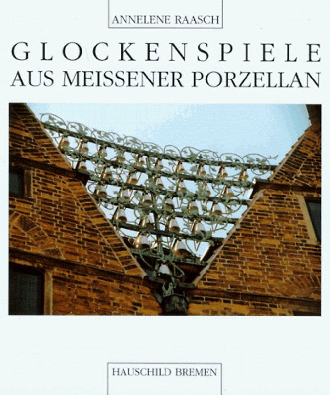 Glockenspiele aus Meissner Porzellan