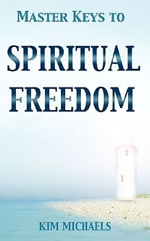 Master Keys to Spiritual Freedom