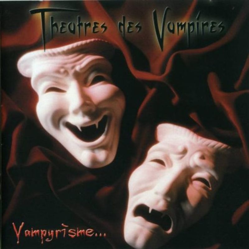 Theatres des Vampires - Vampyrisme