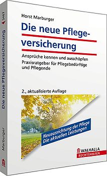 Die neue Pflegeversicherung