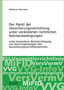 Der Markt der Versicherungsvermittlung unter veränderten rechtlichen Rahmenbedingungen