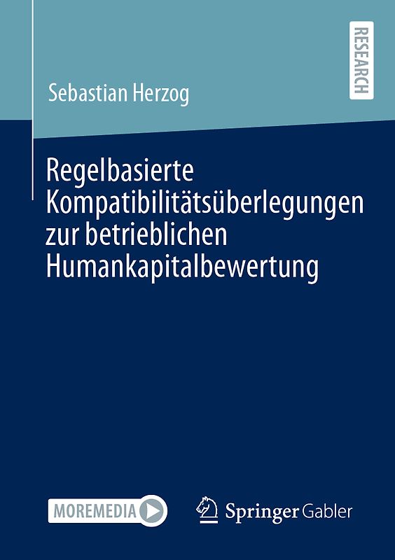 Regelbasierte Kompatibilitätsüberlegungen zur betrieblichen Humankapitalbewertung