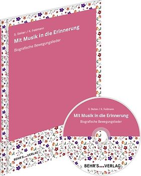 Mit Musik in die Erinnerung. Biografische Bewegungslieder