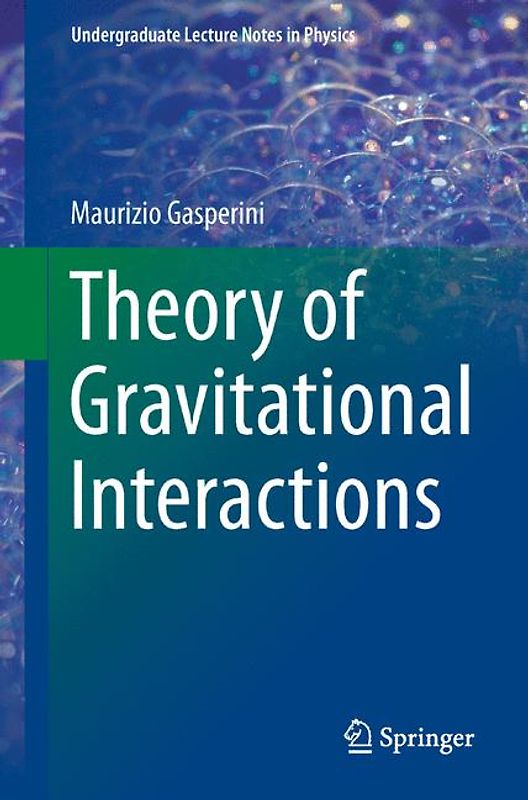 Theory of Gravitational Interactions