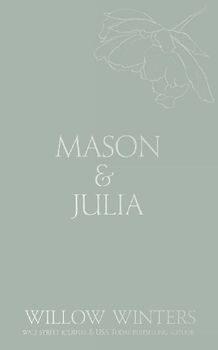 Mason & Julia