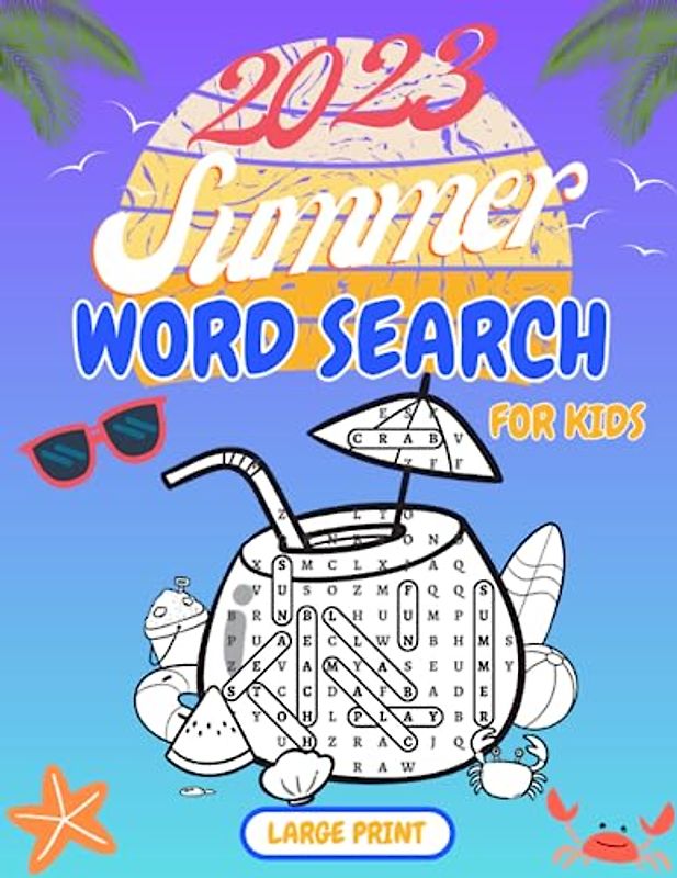 Summer Word Search Large Print for Kids 2023: Fun Gift for Kids, Challenging Summer Themed.