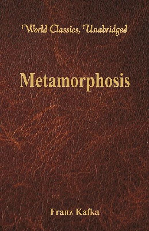 Metamorphosis (World Classics, Unabridged)