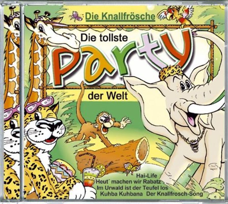 Knallfrösche,die - Die Tollste Party der Welt