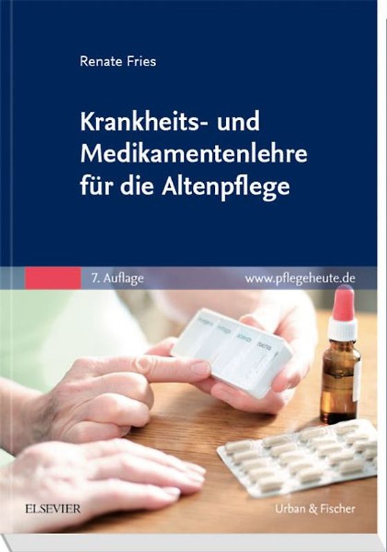 Krankheits- und Medikamentenlehre für die Altenpflege
