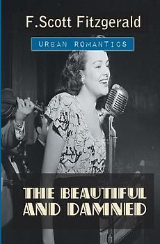 The Beautiful and Damned