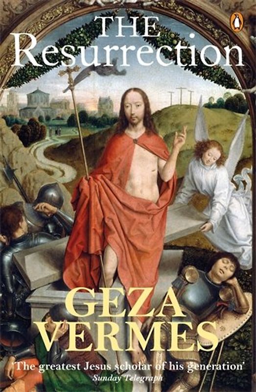The Resurrection - Geza Vermes