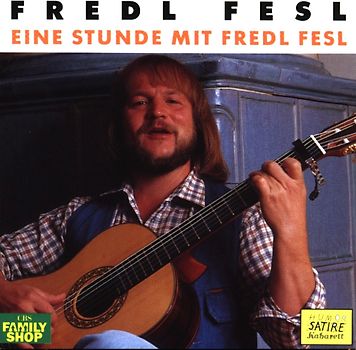 Fredl Fesl - Eine Stunde mit Fredl Fesl