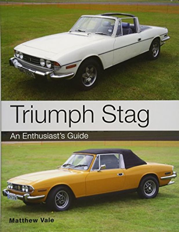 Triumph Stag: An Enthusiast's Guide