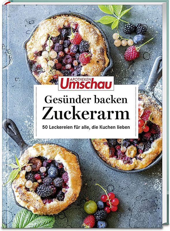 Apotheken Umschau: Gesünder backen – zuckerarm