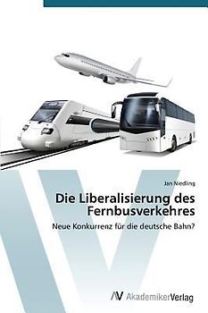 Die Liberalisierung des Fernbusverkehres