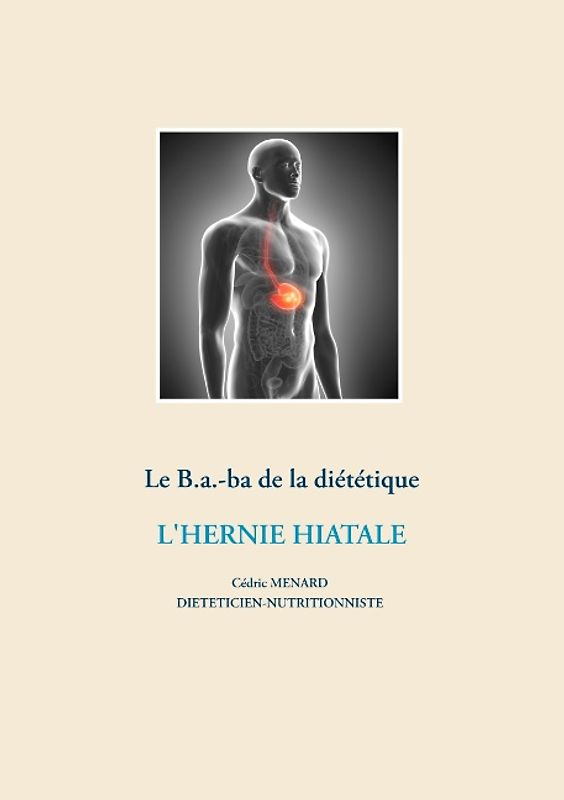 Le B.a.-ba diététique de l'hernie hiatale