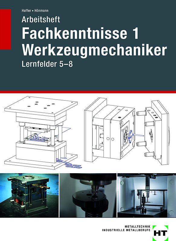 Arbeitsheft Fachkenntnisse 1 Werkzeugmechaniker