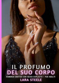 Il Profumo del suo Corpo