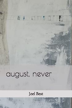 august, never