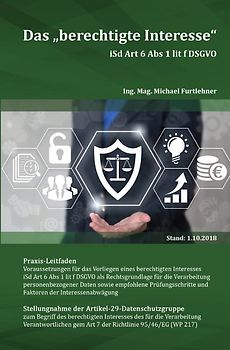 Das berechtigte Interesse iSd Art 6 Abs 1 lit f DSGVO