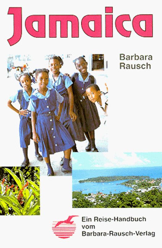 Jamaica. Ein Reise-Handbuch
